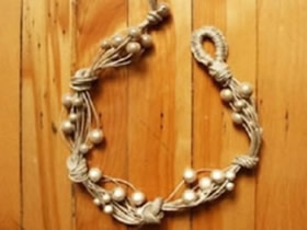 怎么编织珍珠手链图解 手工麻绳手链的编法